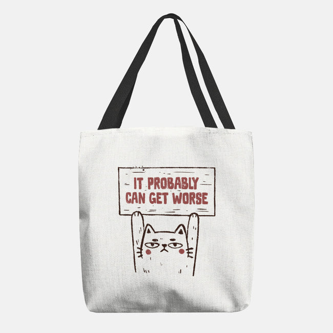 It Probably Can Get Worse-None-Basic Tote-Bag-koalastudio