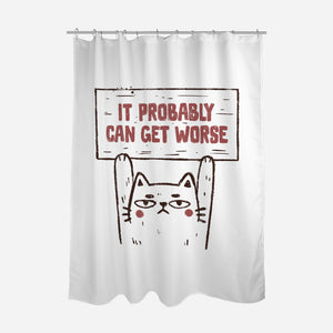 It Probably Can Get Worse-None-Polyester-Shower Curtain-koalastudio