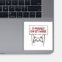 It Probably Can Get Worse-None-Glossy-Sticker-koalastudio