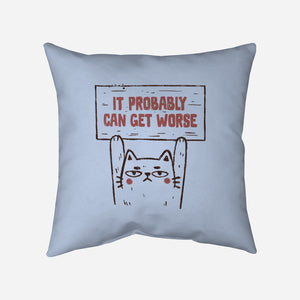 It Probably Can Get Worse-None-Removable Cover w Insert-Throw Pillow-koalastudio