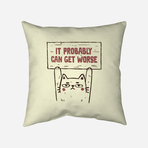 It Probably Can Get Worse-None-Removable Cover w Insert-Throw Pillow-koalastudio