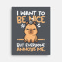 Capy Wants To Be Nice-None-Stretched-Canvas-NemiMakeit