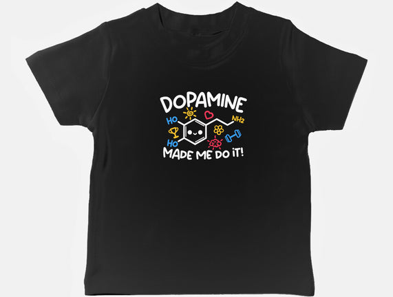 Dopamine Made Me Do It