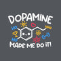 Dopamine Made Me Do It-None-Mug-Drinkware-NemiMakeit