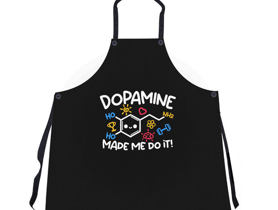 Dopamine Made Me Do It