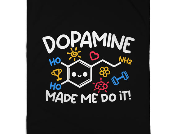 Dopamine Made Me Do It