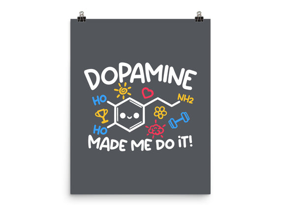 Dopamine Made Me Do It