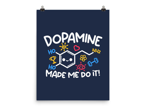 Dopamine Made Me Do It