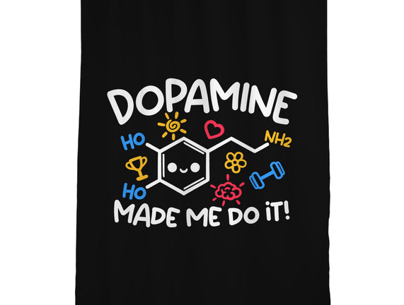 Dopamine Made Me Do It