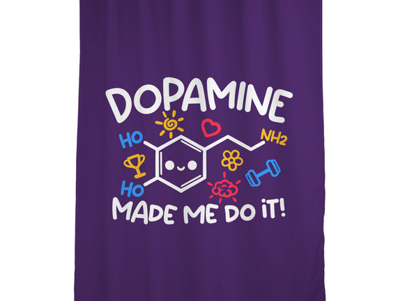 Dopamine Made Me Do It