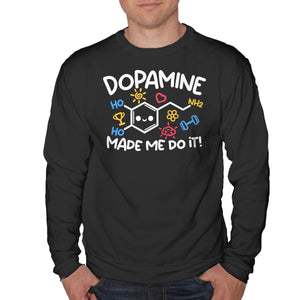 Dopamine Made Me Do It