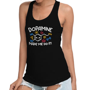 Dopamine Made Me Do It