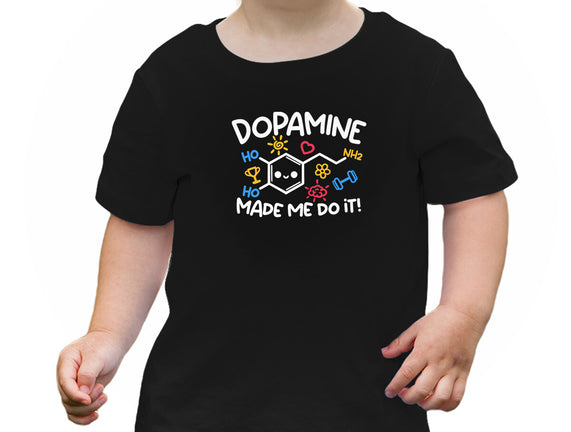 Dopamine Made Me Do It