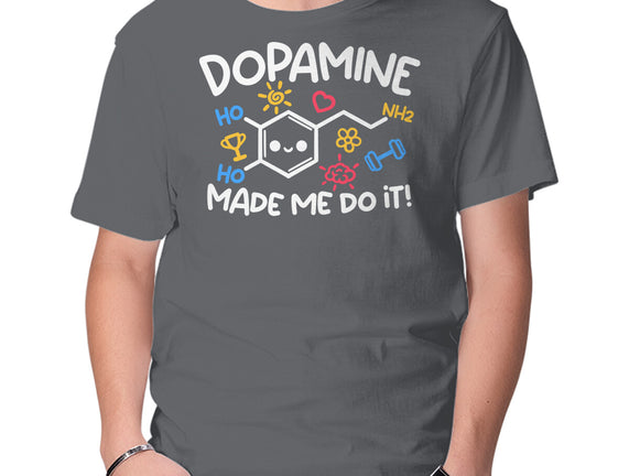 Dopamine Made Me Do It