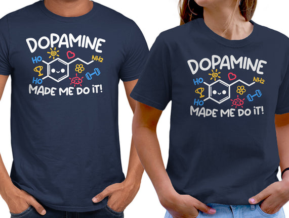 Dopamine Made Me Do It