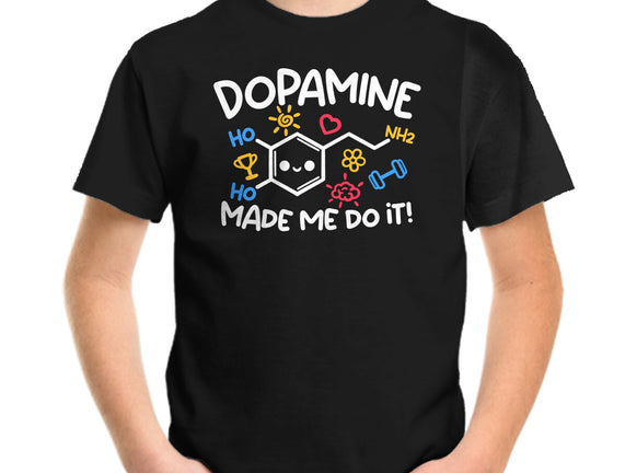 Dopamine Made Me Do It