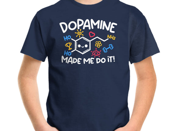 Dopamine Made Me Do It