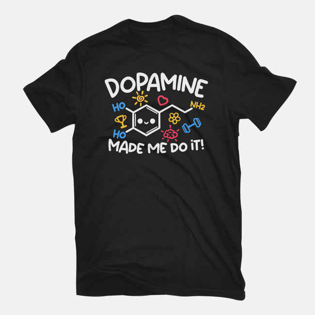 Dopamine Made Me Do It-Womens-Basic-Tee-NemiMakeit