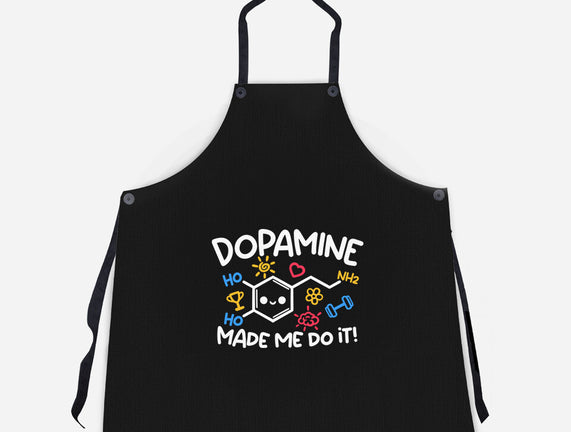 Dopamine Made Me Do It