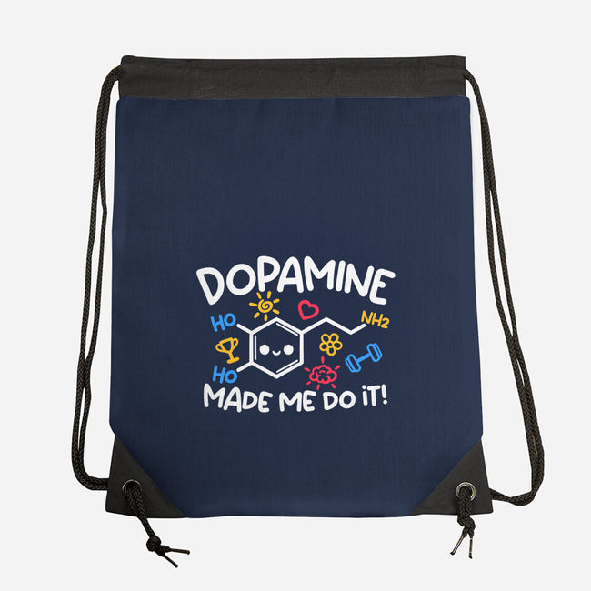 Dopamine Made Me Do It-None-Drawstring-Bag-NemiMakeit