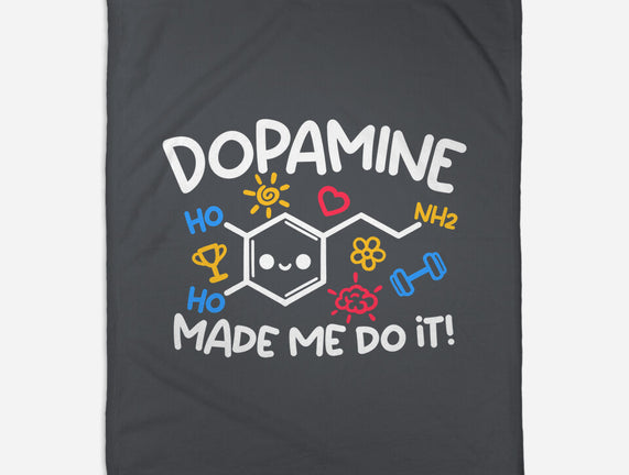 Dopamine Made Me Do It