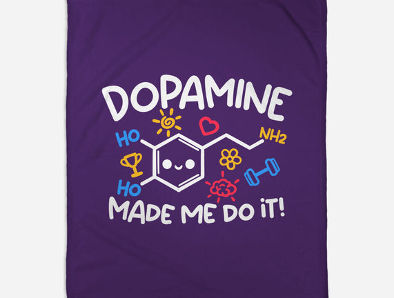 Dopamine Made Me Do It
