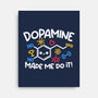Dopamine Made Me Do It-None-Stretched-Canvas-NemiMakeit