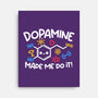 Dopamine Made Me Do It-None-Stretched-Canvas-NemiMakeit