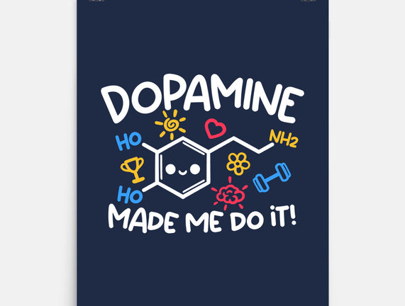 Dopamine Made Me Do It