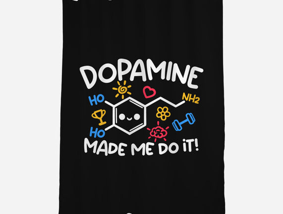Dopamine Made Me Do It