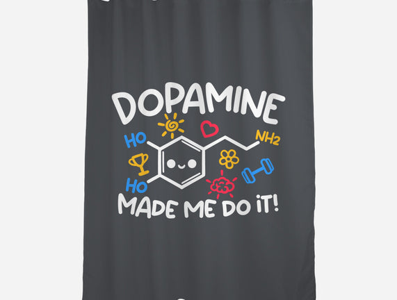 Dopamine Made Me Do It