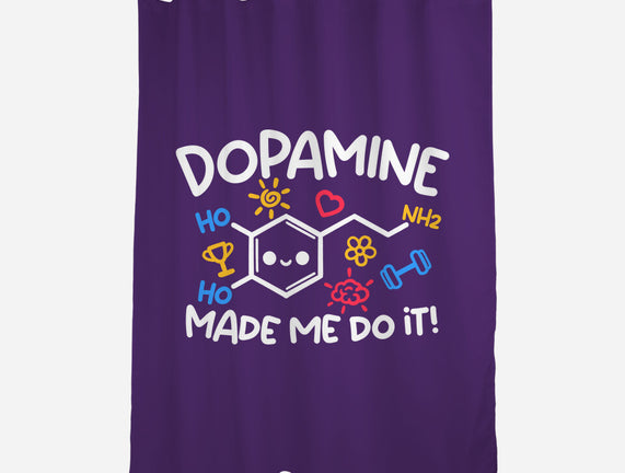 Dopamine Made Me Do It