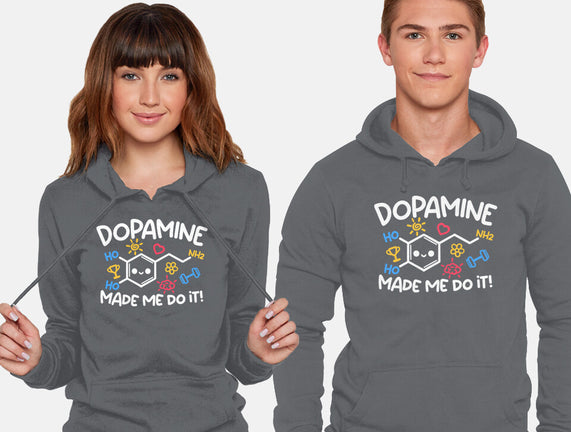 Dopamine Made Me Do It