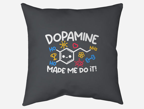 Dopamine Made Me Do It