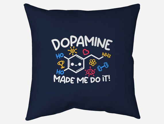 Dopamine Made Me Do It