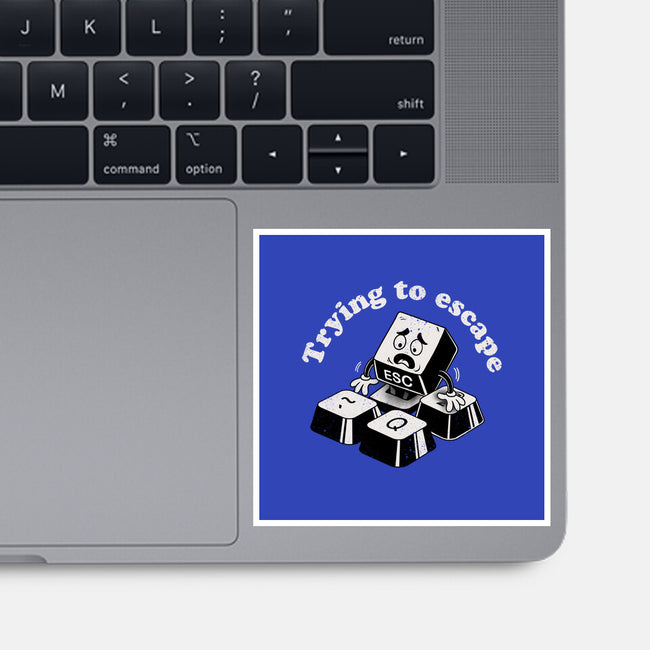Trying To Escape-None-Glossy-Sticker-dandingeroz