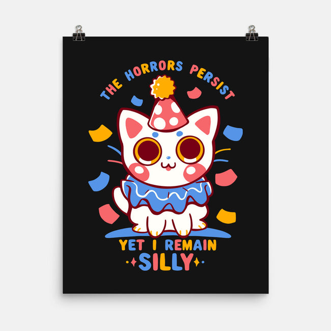 Yet I Remain Silly-None-Matte-Poster-TechraNova