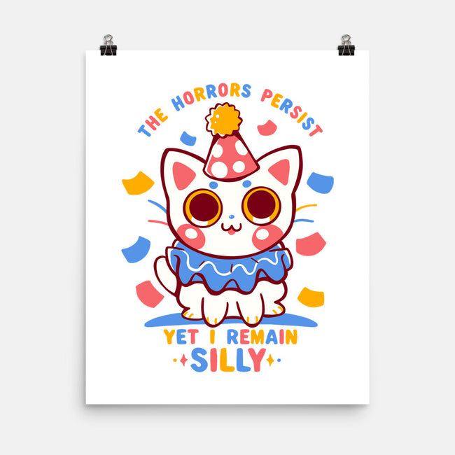 Yet I Remain Silly-None-Matte-Poster-TechraNova