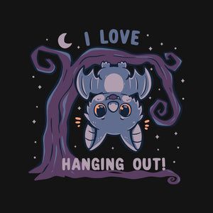 I Love Hanging Out