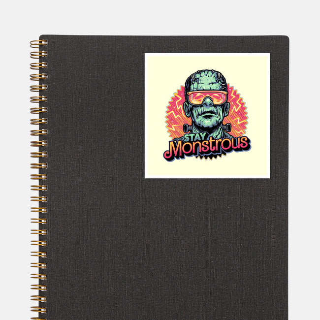 Stay Monstrous-None-Glossy-Sticker-glitchygorilla