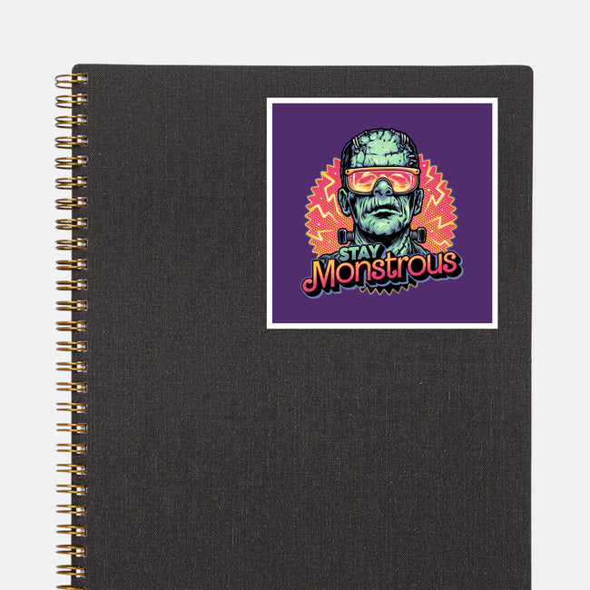 Stay Monstrous-None-Glossy-Sticker-glitchygorilla