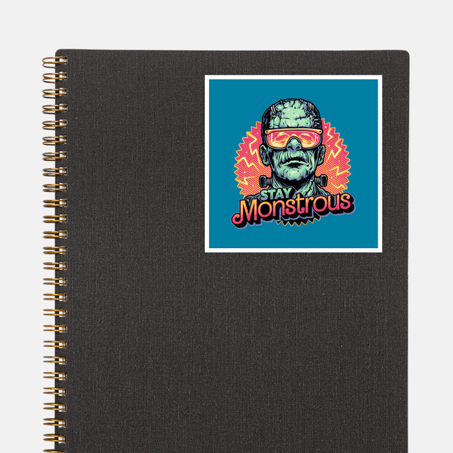 Stay Monstrous-None-Glossy-Sticker-glitchygorilla