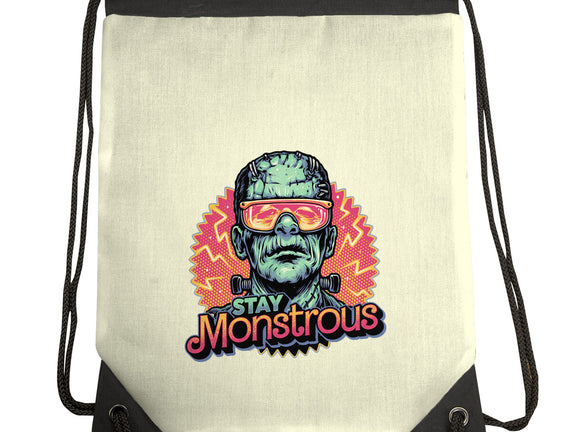Stay Monstrous