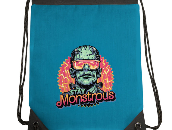 Stay Monstrous