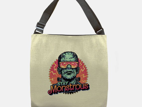 Stay Monstrous