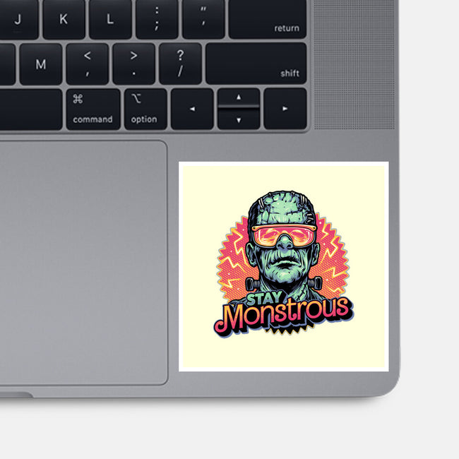 Stay Monstrous-None-Glossy-Sticker-glitchygorilla