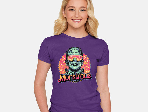 Stay Monstrous