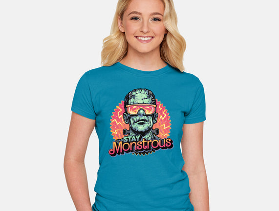 Stay Monstrous