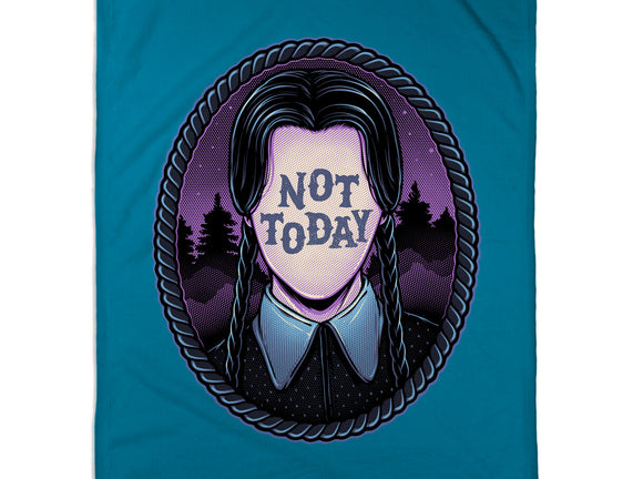 Not Today