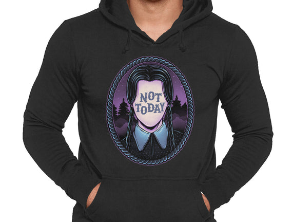 Not Today
